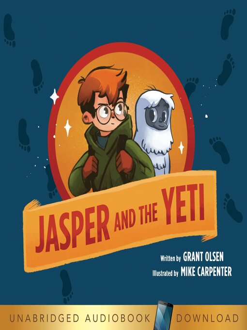 Title details for Jasper and the Yeti by Grant Olsen - Available